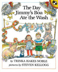 Title: The Day Jimmy's Boa Ate the Wash, Author: Trinka Hakes Noble