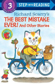 Title: The Best Mistake Ever! And Other Stories (Step into Reading Book Series: A Step 3 Book), Author: Richard Scarry