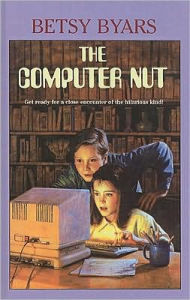 Title: The Computer Nut, Author: Betsy Byars