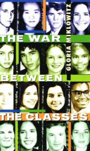 Title: The War Between the Classes, Author: Gloria D. Miklowitz