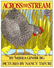 Title: Across the Stream, Author: Mirra Ginsburg