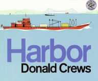 Title: Harbor, Author: Donald Crews