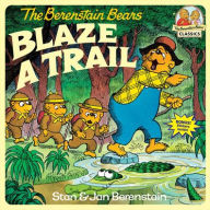 Title: The Berenstain Bears Blaze a Trail, Author: Stan Berenstain