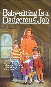 Title: Baby-Sitting Is a Dangerous Job, Author: Willo Davis Roberts