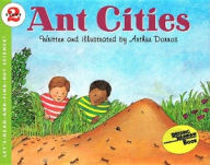 Title: Ant Cities, Author: Arthur Dorros