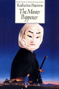 Title: The Master Puppeteer, Author: Katherine Paterson