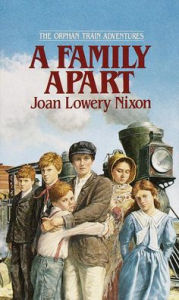 Title: A Family Apart, Author: Joan Lowery Nixon