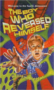 Title: The Boy Who Reversed Himself, Author: William Sleator