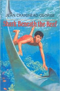 Title: Shark Beneath the Reef, Author: Jean Craighead George