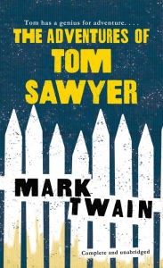 Title: The Adventures of Tom Sawyer, Author: Mark Twain