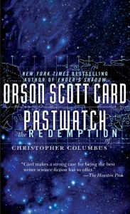 Title: Pastwatch: The Redemption of Christopher Columbus, Author: Orson Scott Card