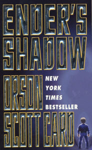 Title: Ender's Shadow (Ender's Shadow Series #1), Author: Orson Scott Card