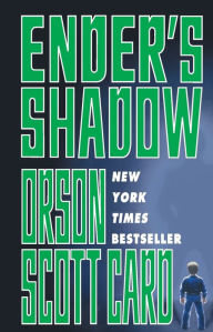 Title: Ender's Shadow (Ender's Shadow Series #1), Author: Orson Scott Card