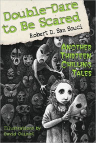 Title: Double-Dare to Be Scared, Author: Robert D. San Souci