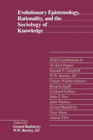 Title: Evolutionary Epistemology, Rationality and the Sociology of Knowledge, Author: Gerard Radnitzky