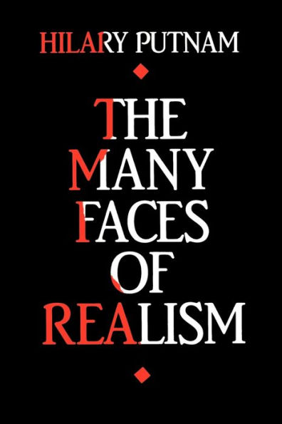 Many Faces of Realism: The Paul Carus Lectures, Series 16 / Edition 1