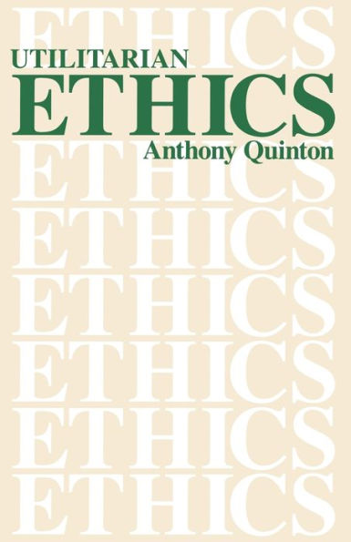 Utilitarian Ethics / Edition 2