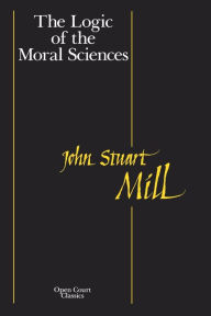 Title: Logic of the Moral Sciences, Author: John Mill