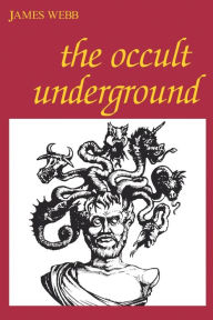 Title: Occult Underground, Author: James Webb