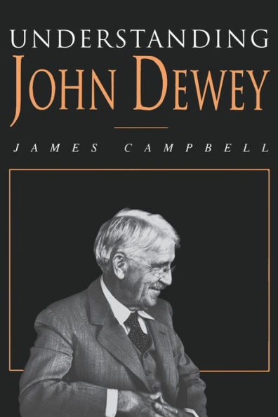 Understanding John Dewey: Nature and Cooperative Intelligence