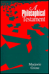 Title: Philosophical Testament, Author: Marjorie Grene