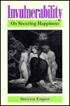 Invulnerability: On Securing Happiness