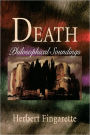 Death: Philosophical Soundings / Edition 1