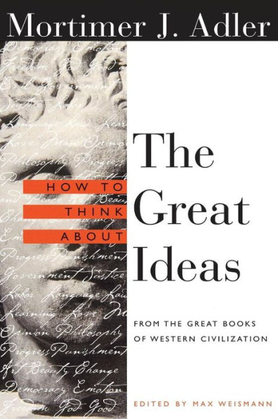 How to Think About the Great Ideas: From Books of Western Civilization