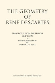 Title: The Geometry of Rene Descartes, Author: David Eugene Smith
