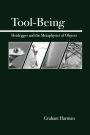 Tool-Being: Heidegger and the Metaphysics of Objects