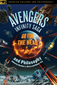 Free books ebooks download Avengers Infinity Saga and Philosophy PDF by Robert Arp, Heather L. Rivera 9780812694857