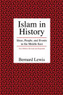 Islam in History: Ideas, People, and Events in the Middle East