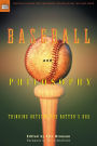 Baseball and Philosophy: Thinking Outside the Batter's Box