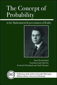 Title: The Concept of Probability in the Mathematical Representation of Reality, Author: Hans Reichenbach