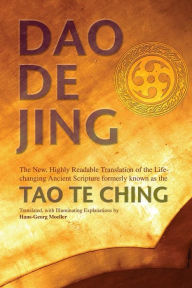 Title: Daodejing: The New, Highly Readable Translation of the Life-Changing Ancient Scripture Formerly Known as the Tao Te Ching, Author: Laozi