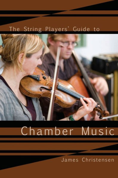 The String Player's Guide to Chamber Music