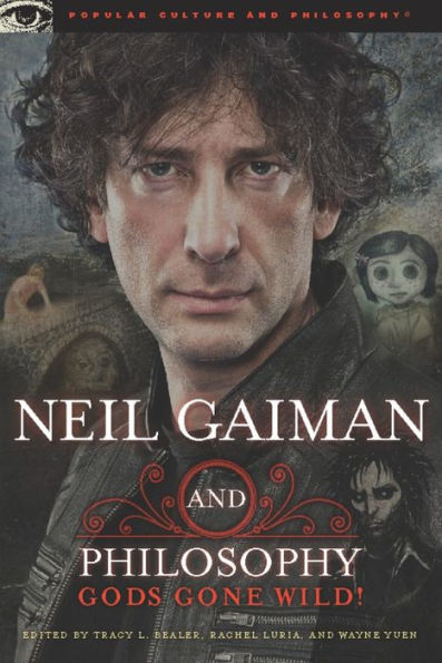 Neil Gaiman and Philosophy: Gods Gone Wild!