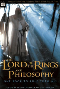 Title: The Lord of the Rings and Philosophy: One Book to Rule Them All, Author: Bassham