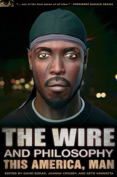 The Wire and Philosophy: This America, Man