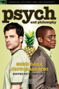 Title: Psych and Philosophy: Some Dark Juju-Magumbo, Author: Arp