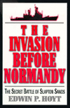 Title: The Invasion Before Normandy: The Secret Battle of Slapton Sands, Author: Edwin P. Hoyt