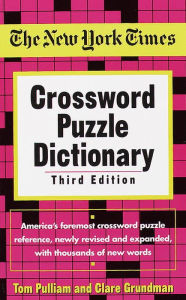 Title: The New York Times Crossword Puzzle Dictionary, Author: Tom Pulliam