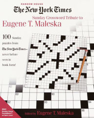 Title: The New York Times Sunday Crossword Tribute to Eugene T. Maleska, Author: Eugene Maleska