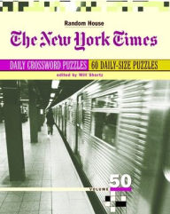 Title: The New York Times Daily Crossword Puzzles, Volume 50, Author: Will Shortz