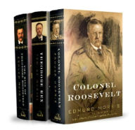 Title: Theodore Roosevelt Trilogy Bundle: The Rise of Theodore Roosevelt / Theodore Rex / and Colonel Roosevelt, Author: Edmund Morris