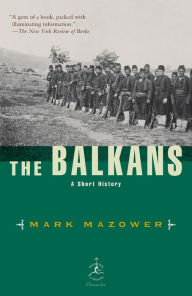 Title: The Balkans: A Short History, Author: Mark Mazower