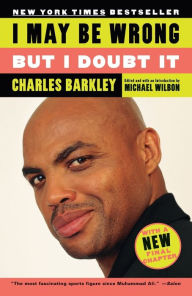 Title: I May Be Wrong but I Doubt It, Author: Charles Barkley