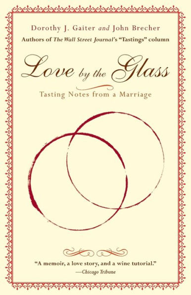 Love by the Glass: Tasting Notes from a Marriage