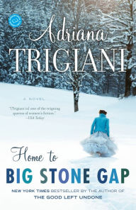 Title: Home to Big Stone Gap, Author: Adriana Trigiani