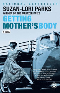 Title: Getting Mother's Body, Author: Suzan-Lori Parks